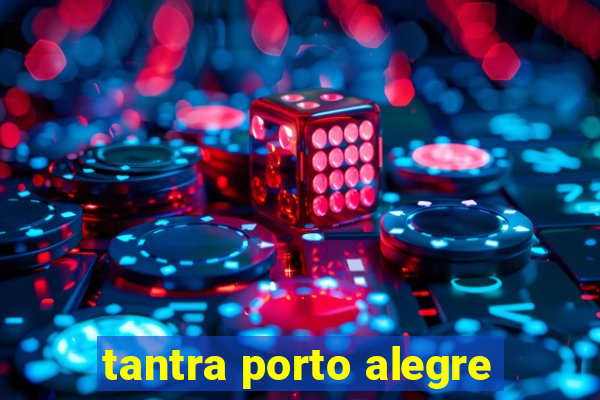 tantra porto alegre